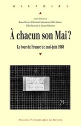 À chacun son Mai ? Le tour de France de mai-juin 1968