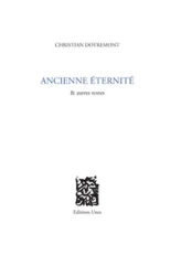 Ancienne éternité et autres textes