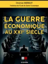 LES NOUVELLES GUERRES ECONOMIQUES