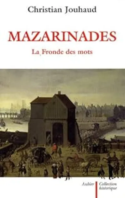 Mazarinades : La Fronde des mots