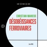 Désobéissances ferroviaires