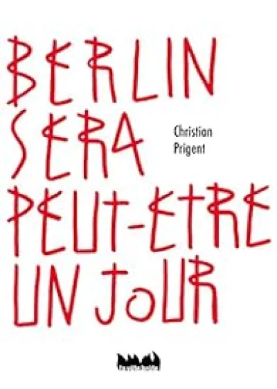 Berlin sera peut-être un jour