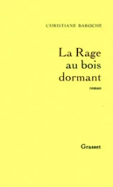 La rage au bois dormant