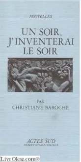 Un soir, j'inventerai le soir