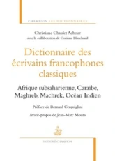 Dictionnaire des écrivains francophones classiques