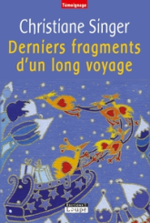 Derniers fragments d'un long voyage