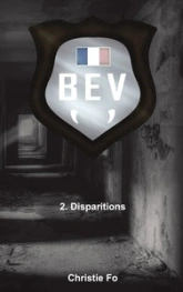 B.E.V, tome 2 : Disparitions