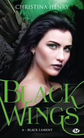 Black Wings, tome 4 : Black Lament