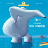 Mamie poule raconte, tome 6 : L'ours qui voulait son doudou