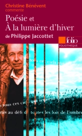 Poésie et À la lumière d'hiver de Philippe Jaccottet (Essai et dossier)