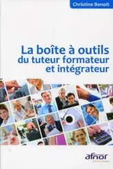 La boîte à outils du tuteur formateur et intégrateur