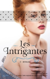 Les intrigantes