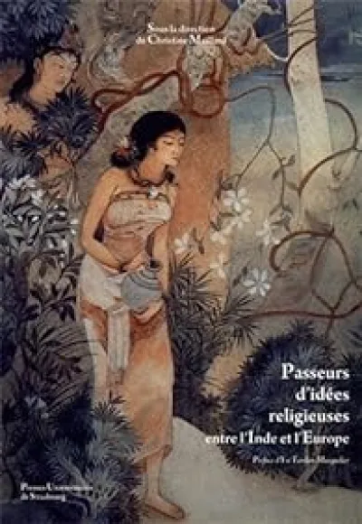 Passeurs d'idées religieuses entre l'Inde et l'Europe