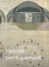 Habiter poétiquement le monde