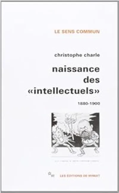 Naissance des "intellectuels" 1880-1900