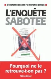 L'enquête sabotée