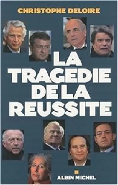 La tragédie de la réussite