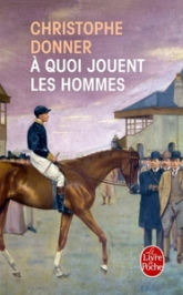 À quoi jouent les hommes