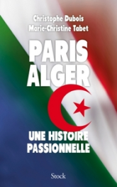 Paris Alger : Une histoire passionnelle