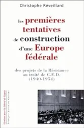 Les premières tentatives de construction d'une Europe fédérale