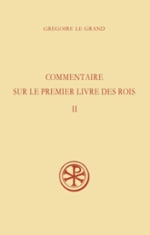 SC 391 Commentaire sur le Premier Livre des Rois, II