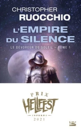 Le dévoreur de soleil, tome 1 : L'empire du silence