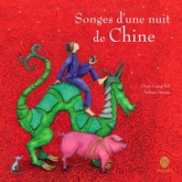 Songes dune nuit de Chine