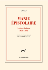 Manie épistolaire: Lettres choisies