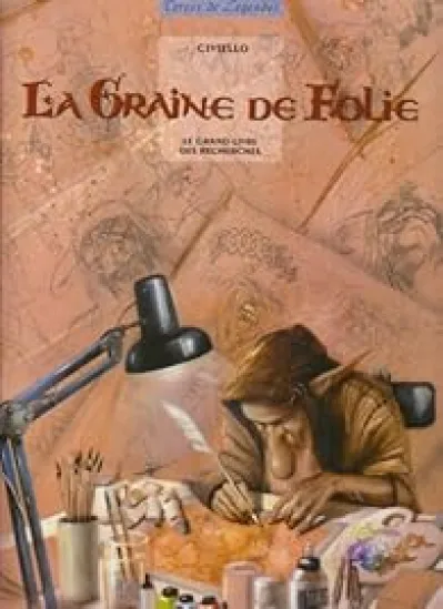 La graine de folie : Le grand livre des recherches