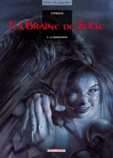 La Graine de folie, tome 3 : La Morrydwen