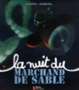 La nuit du marchand de sable