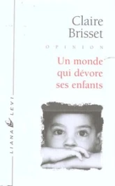 Un monde qui dévore ses enfants