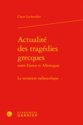 Actualité des tragédies grecques