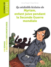 La véritable histoire de Myriam, enfant juive pendant la Seconde Guerre mondiale