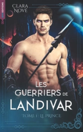 Les guerriers de Landivar Tome 1