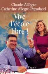 Vive l'école libre !