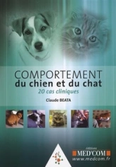 COMPORTEMENT DU CHIEN ET DU CHAT  20 CAS CLINIQUES