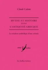 Mythe et histoire dans l'Antiquité grecque