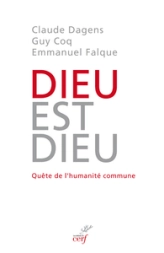 Dieu est Dieu - Quête de l'humanité commune