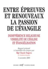 Entre épreuves et renouveaux, la passion de l'Évangile