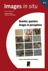 Quartier, quartiers, images et perceptions