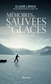 Mémoires sauvées des glaces