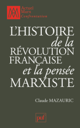 L'histoire de la Révolution française et la pensée marxiste