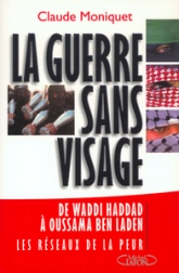 La guerre sans visage de Waddi Haddad à Oussama Ben Laden - Les réseaux de la peur (1970-2002)