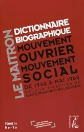 Dictionnaire biographique, mouvement ouvrier, mouvement social : Tome 11, De la Seconde Guerre mondiale à Mai 1968, Ro-Ta