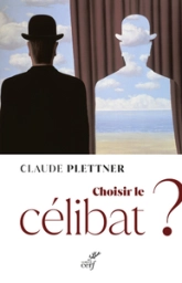 Choisir le célibat ?