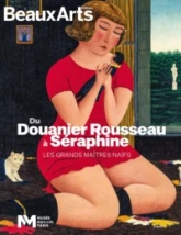 Du Douanier Rousseau à Séraphine : Les grands maîtres naïfs