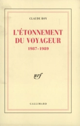 L'Étonnement du voyageur: (1987-1989)