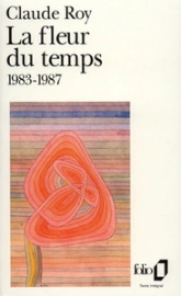 La fleur du temps, 1983-1987