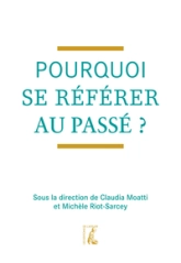 Pourquoi se référer au passé ?